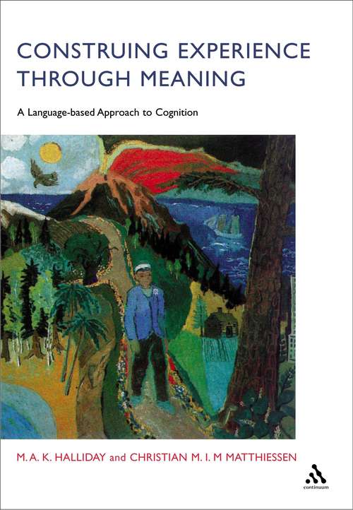 Book cover of Construing Experience Through Meaning: A Language-Based Approach to Cognition