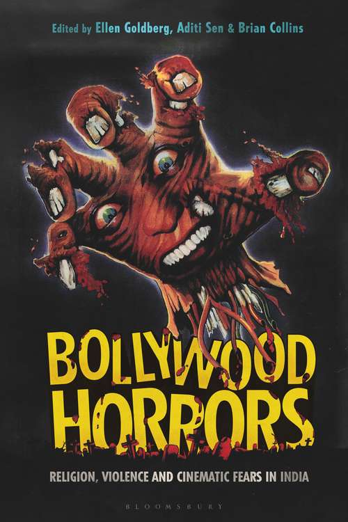 Book cover of Bollywood Horrors: Religion, Violence and Cinematic Fears in India