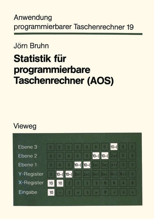 Book cover of Statistik für programmierbare Taschenrechner: Mit 56 Programmen und Programmvarianten (1983) (Anwendung programmierbarer Taschenrechner #21)