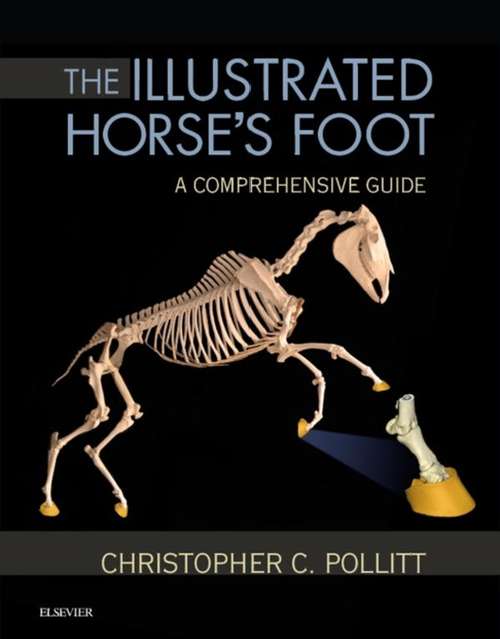 Book cover of The Illustrated Horse's Foot - E-Book: A comprehensive guide (Sandoz Lectures In Gerontology Ser.)
