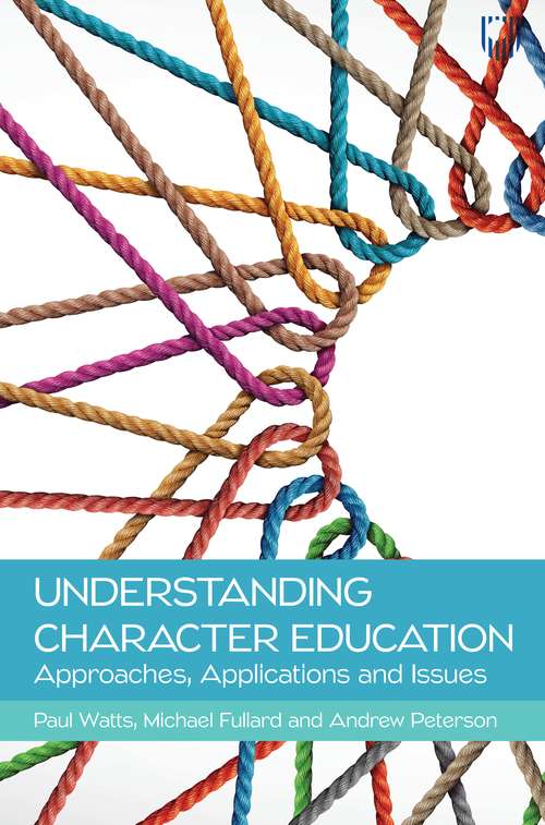 Book cover of Ebook: Understanding Character Education and Personal Development: Approaches, Issues and Applications
