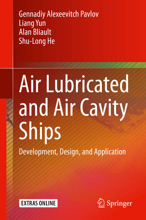 Book cover of Air Lubricated and Air Cavity Ships: Development, Design, and Application (1st ed. 2020)