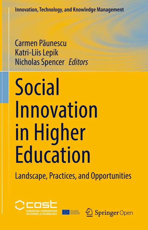 Book cover of Social Innovation in Higher Education: Landscape, Practices, and Opportunities (1st ed. 2022) (Innovation, Technology, and Knowledge Management)