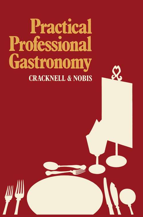 Book cover of Practical Professional Gastronomy (1st ed. 1985)