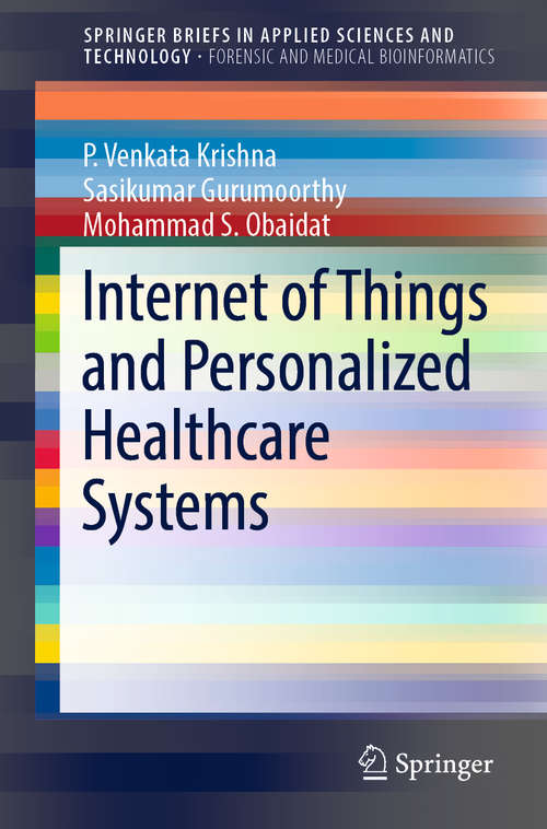 Book cover of Internet of Things and Personalized Healthcare Systems (1st ed. 2019) (SpringerBriefs in Applied Sciences and Technology)
