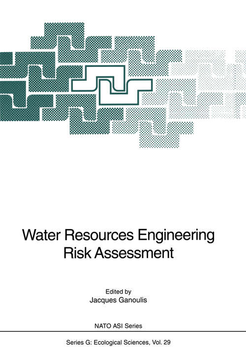 Book cover of Water Resources Engineering Risk Assessment (1991) (Nato ASI Subseries G: #29)