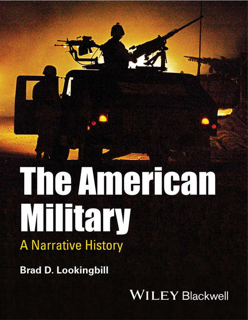 Book cover of The American Military: A Narrative History