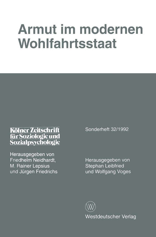 Book cover of Armut im modernen Wohlfahrtsstaat (1992) (Kölner Zeitschrift für Soziologie und Sozialpsychologie Sonderhefte #32)