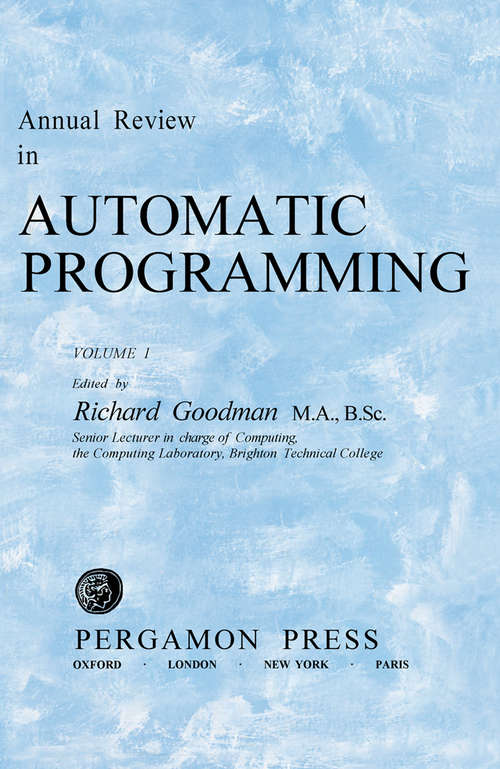 Book cover of Annual Review in Automatic Programming: Papers Read at the Working Conference on Automatic Programming of Digital Computers Held at Brighton, 1–3 April 1959