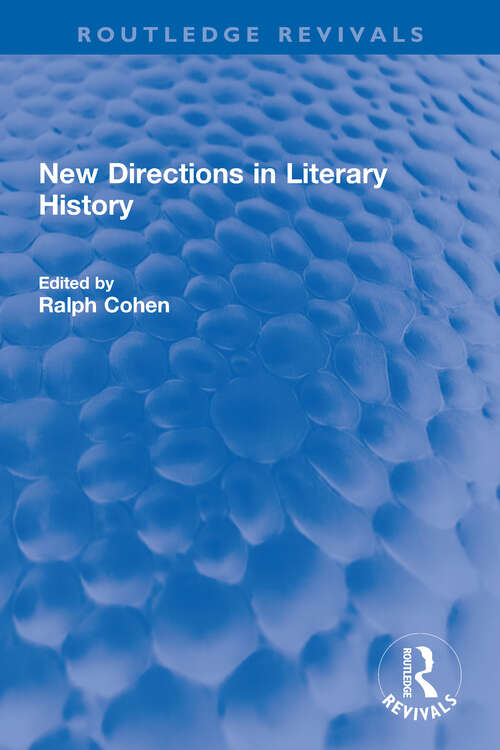 Book cover of New Directions in Literary History: New Directions In Literary History (1974) (Routledge Revivals)