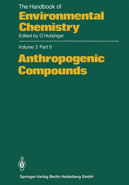 Book cover of Anthropogenic Compounds (1982) (The Handbook of Environmental Chemistry: 3 / 3B)