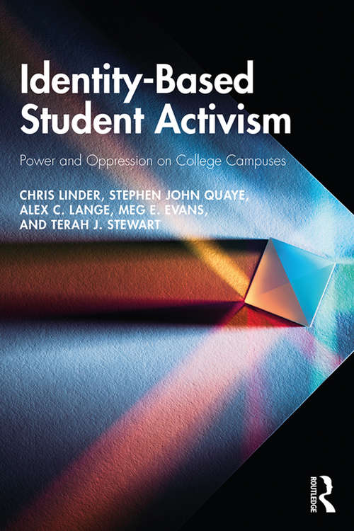Book cover of Identity-Based Student Activism: Power and Oppression on College Campuses