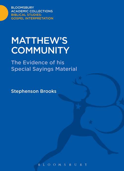 Book cover of Matthew's Community: The Evidence of his Special Sayings Material (The Library of New Testament Studies)