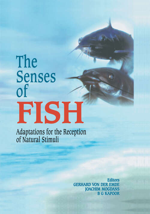 Book cover of The Senses of Fish: Adaptations for the Reception of Natural Stimuli (2004)