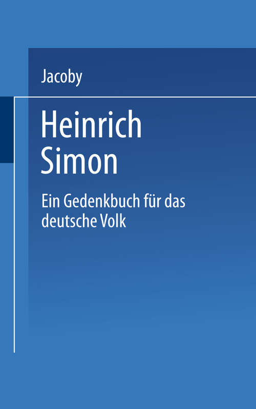 Book cover of Heinrich Simon: Ein Gedenkbuch für das deutsche Volk (1. Aufl. 1865)