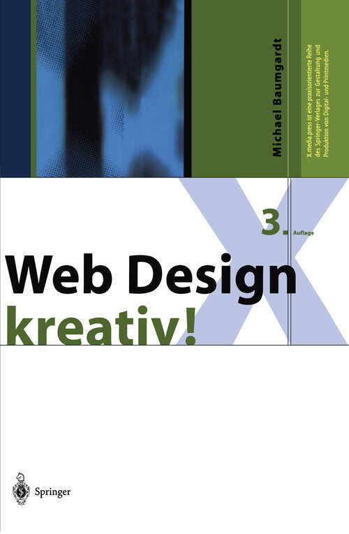 Book cover of Web Design kreativ! (3. Aufl. 2000) (X.media.press)