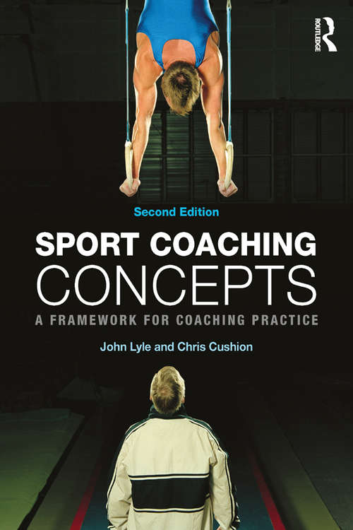 Book cover of Sport Coaching Concepts: A framework for coaching practice (2)
