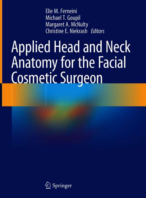 Book cover of Applied Head and Neck Anatomy for the Facial Cosmetic Surgeon (1st ed. 2021)