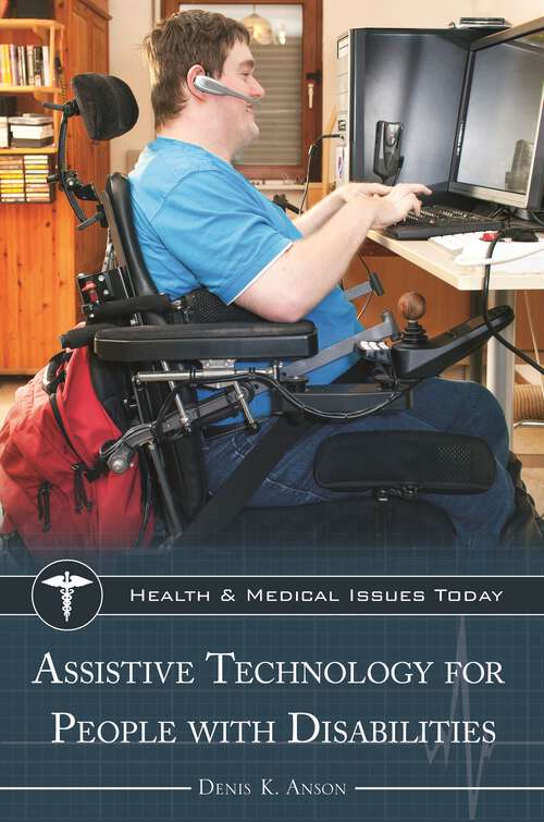 Book cover of Assistive Technology for People with Disabilities (Health and Medical Issues Today)
