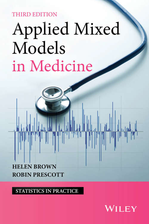 Book cover of Applied Mixed Models in Medicine (3) (Statistics in Practice #28)