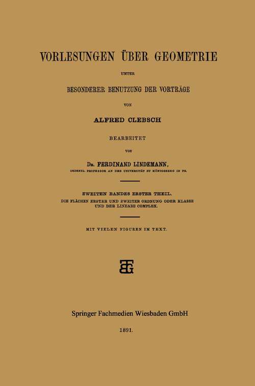 Book cover of Vorlesungen über Geometrie unter Besonderer Benutzung der Vorträge (1891)