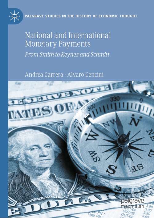 Book cover of National and International Monetary Payments: From Smith to Keynes and Schmitt (2024) (Palgrave Studies in the History of Economic Thought)