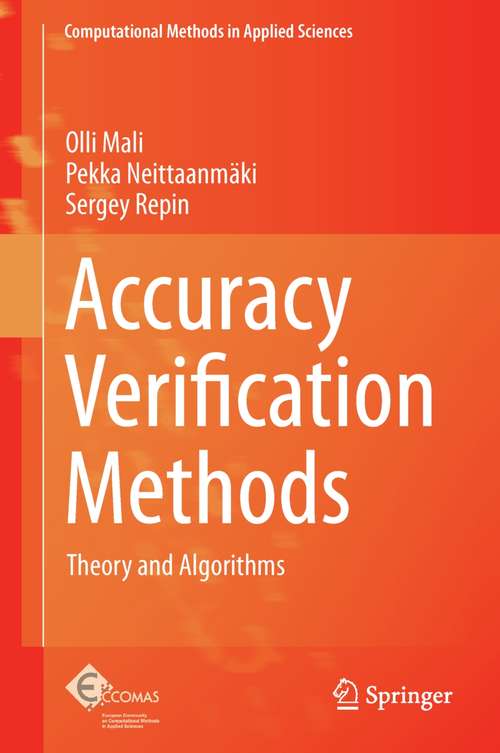 Book cover of Accuracy Verification Methods: Theory and Algorithms (2014) (Computational Methods in Applied Sciences #32)