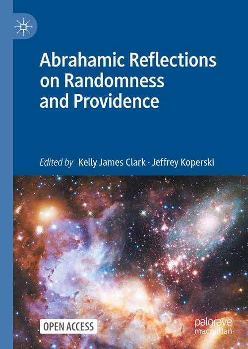 Book cover of Abrahamic Reflections on Randomness and Providence (1st ed. 2022)