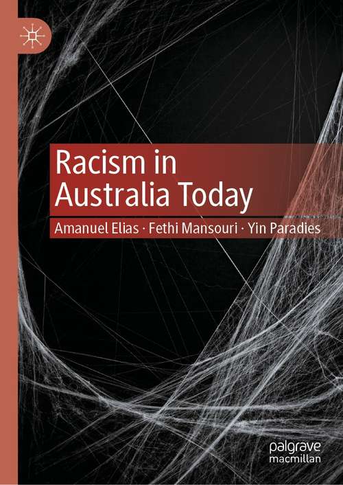 Book cover of Racism in Australia Today (1st ed. 2021)