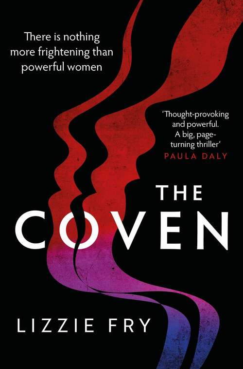 Book cover of The Coven: For fans of Vox, The Power and A Discovery of Witches