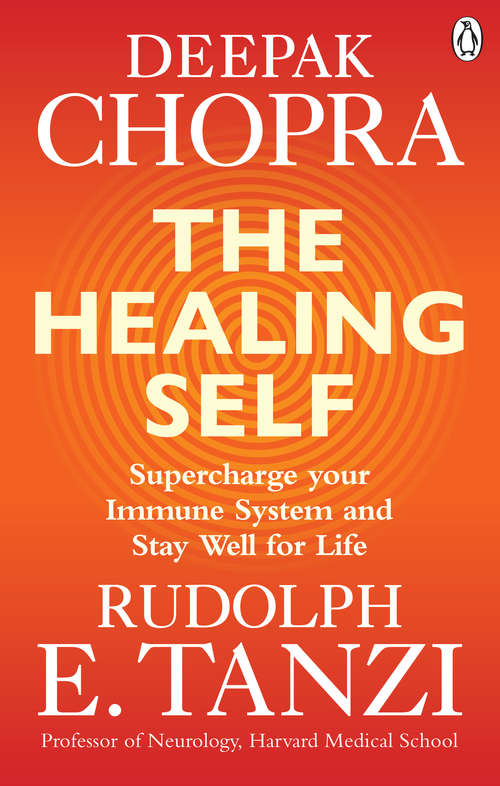 Book cover of The Healing Self: Supercharge your immune system and stay well for life