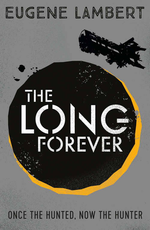 Book cover of The Long Forever (Sign of One trilogy #3)