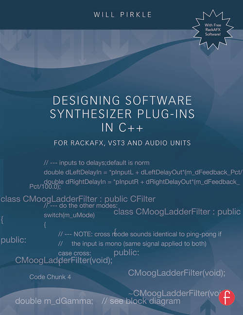 Book cover of Designing Software Synthesizer Plug-Ins in C++: For RackAFX, VST3, and Audio Units