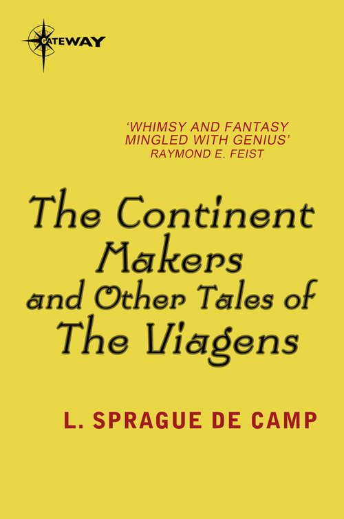 Book cover of The Continent Makers and Other Tales of the Viagens