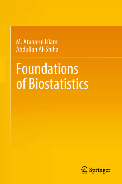 Book cover of Foundations of Biostatistics (1st ed. 2018)