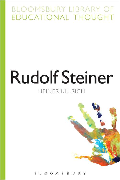 Book cover of Rudolf Steiner (Continuum Library of Educational Thought)