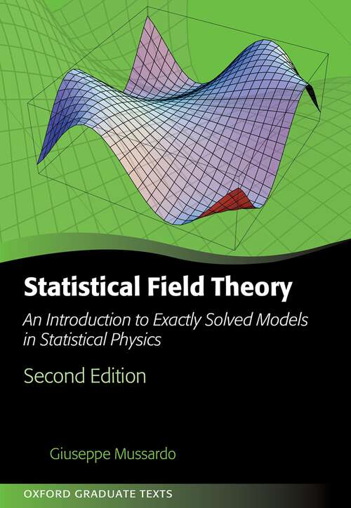 Book cover of Statistical Field Theory: An Introduction to Exactly Solved Models in Statistical Physics (Oxford Graduate Texts)