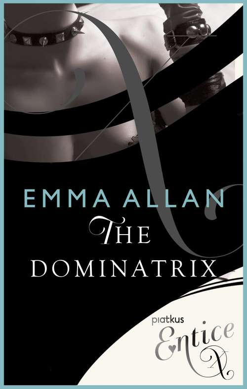 Book cover of The Dominatrix (X Rated Ser.)