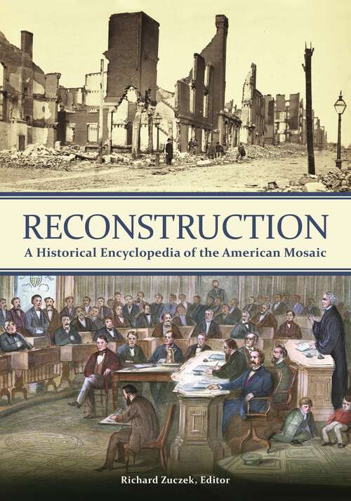 Book cover of Reconstruction: A Historical Encyclopedia of the American Mosaic