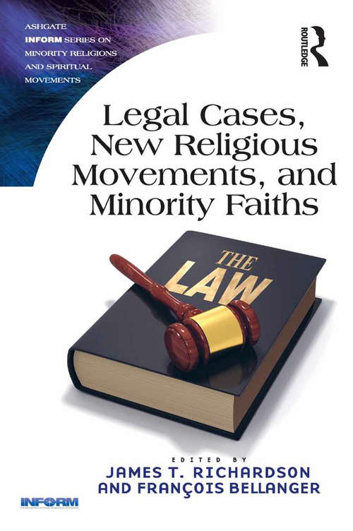 Book cover of Legal Cases, New Religious Movements, and Minority Faiths (Routledge Inform Series on Minority Religions and Spiritual Movements)