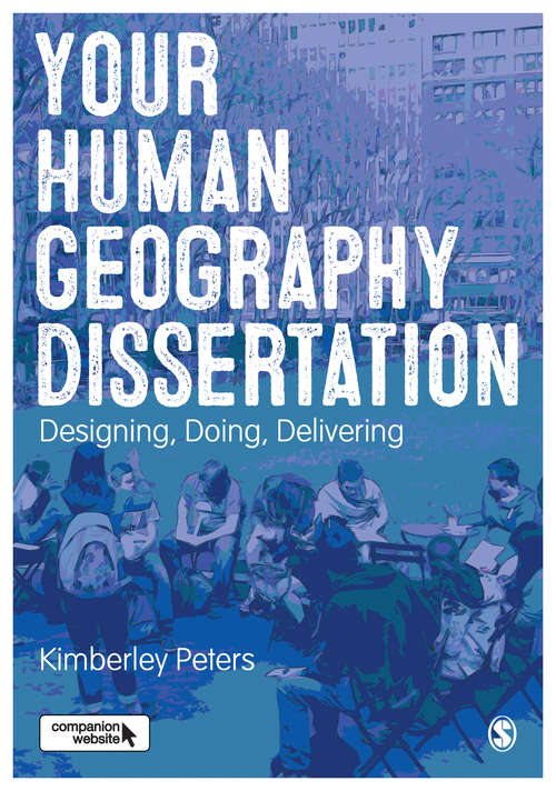 Book cover of Your Human Geography Dissertation: Designing, Doing, Delivering (1st edition) (PDF)