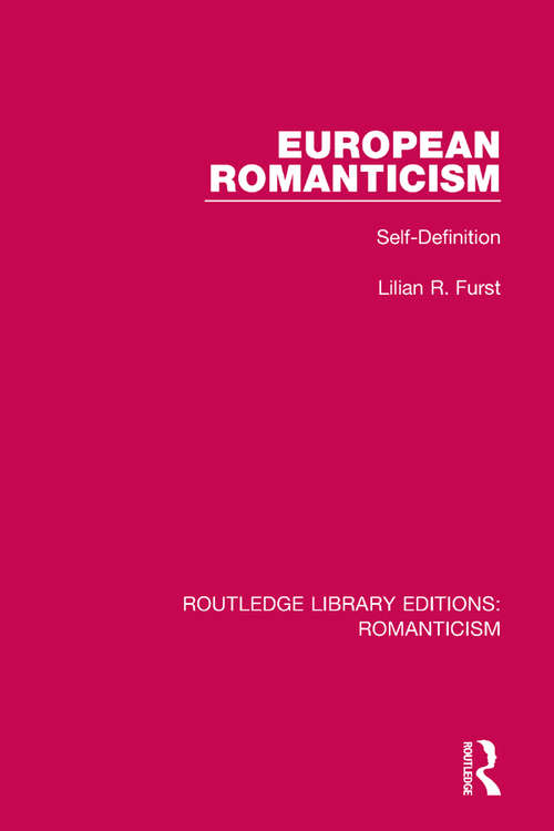 Book cover of European Romanticism: Self-Definition (Routledge Library Editions: Romanticism #10)