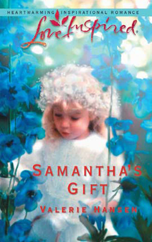 Book cover of Samantha's Gift (ePub First edition) (Mills And Boon Love Inspired Ser.: No. 217)