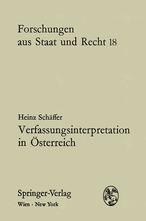 Book cover of Verfassungsinterpretation in Österreich: Eine kritische Bestandsaufnahme (1971) (Forschungen aus Staat und Recht #18)