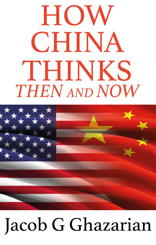 Book cover of How China Thinks: Then And Now