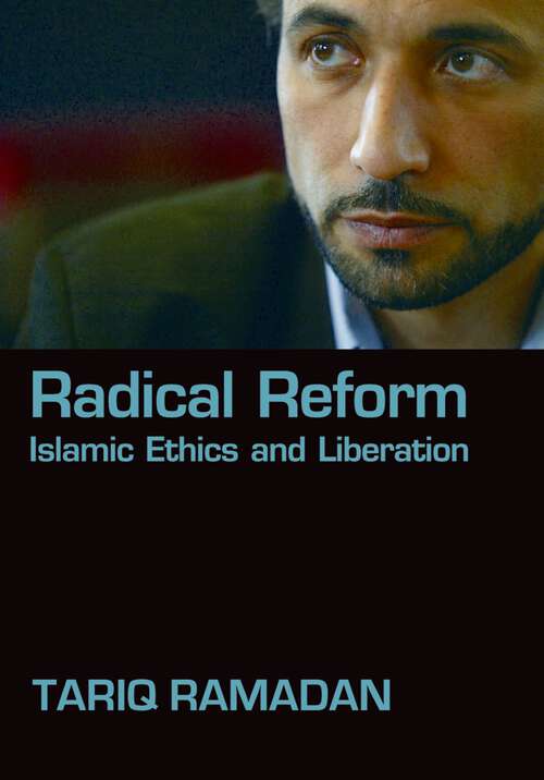Book cover of Radical Reform: Islamic Ethics and Liberation