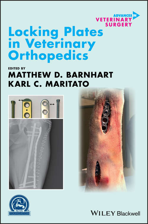 Book cover of Locking Plates in Veterinary Orthopedics (AVS Advances in Veterinary Surgery)