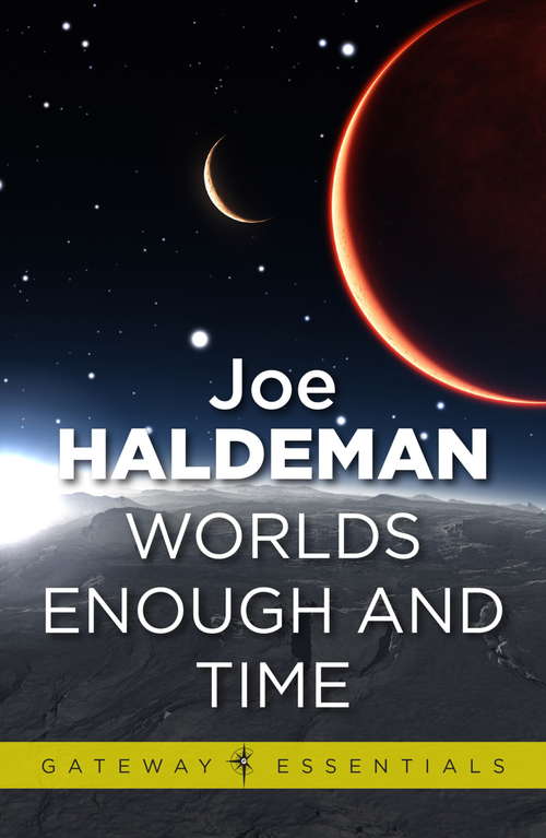Book cover of Worlds Enough and Time: Worlds Book 3 (WORLDS)