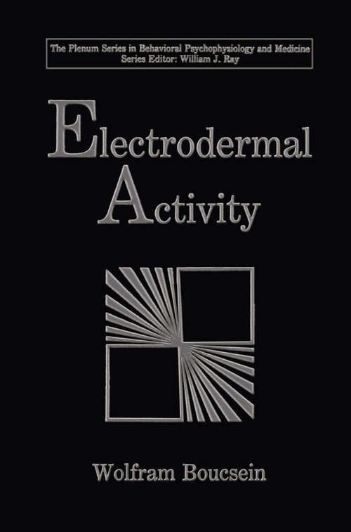 Book cover of Electrodermal Activity (1992) (The Springer Series in Behavioral Psychophysiology and Medicine)