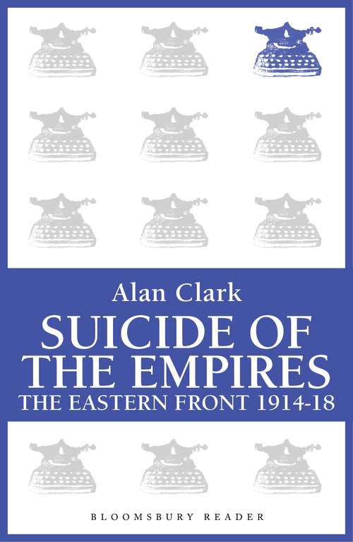 Book cover of Suicide of the Empires: The Eastern Front 1914-18